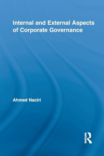 Internal and External Aspects of Corporate Governance (Routledge Studies in Corporate Governance)