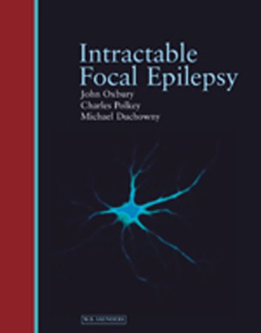 Intractable Focal Epilepsy: 9780702024283: Medicine & Health Science ...