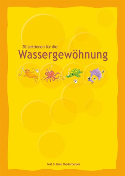 20 Lektionen für die Wassergewöhnung