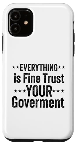 all is fine trust your government politics sakm �X�}�z�P�[�X iPhone 11 �p