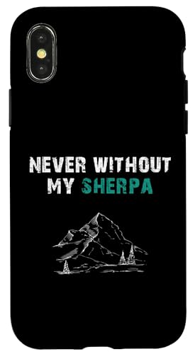 Never without my sherpa! Nepal souvenirs Carcasa para iPhone X/XS