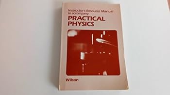 Unknown Binding Instructor's resource manual to accompany practical physics (Saunders golden sunburst series) Book