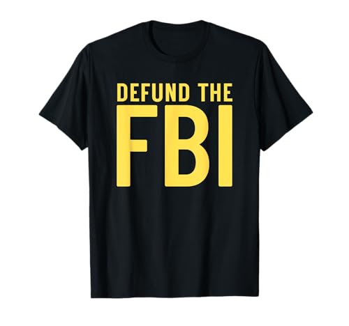 Définir le FBI - Politique anti-gouvernement T-Shirt