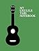 Produktbild My Ukulele Tabs Notebook. Blank Ukulele Tablature Music Manuscript Paper Staff Paper Journal.