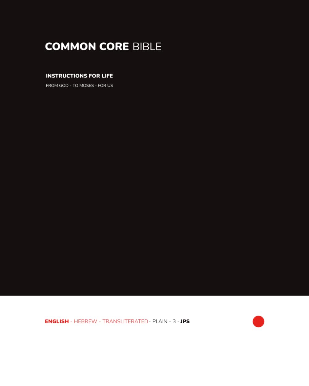 Common Core Bible: JPS - 3 - Plain - English - Transliterated - Hebrew