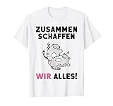 zusammen schaffen wir alles außer nüchtern bleiben