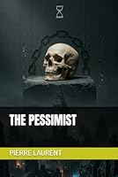 THE PESSIMIST B0GYL7XY3T Book Cover