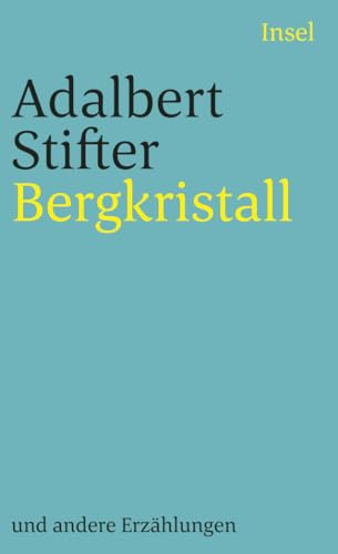 Bergkristall und andere Erzaehlungen: Und andere Erzaehlungen