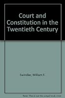 Court and Constitution in the Twentieth Century 0672506378 Book Cover