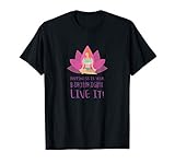 Kundalini Yoga Happiness is Your Birthright, LIVE IT! T-Shirt