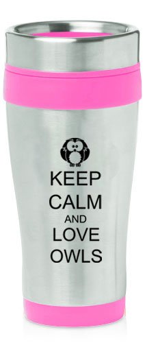 Hot Pink 16oz Insulated Stainless Steel Travel Mug Z438 Keep Calm and Love Owls