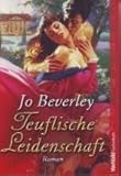 Teuflische Leidenschaft - Jo Beverley