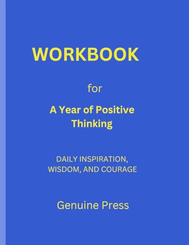 Image of Workbook on A Year of Positive Thinking: Daily Inspiration, Wisdoms, And Courage