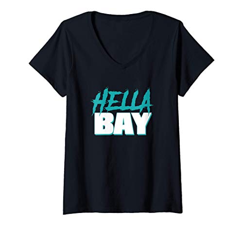 Womens Hella Bay Area Shirt, Hella Bay, The Bay Area Hyphy Thizz V-Neck T-Shirt