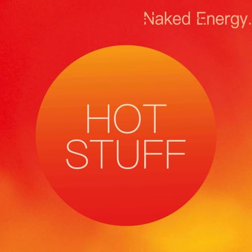 Hot Stuff Podcast By Naked Energy Ltd. cover art