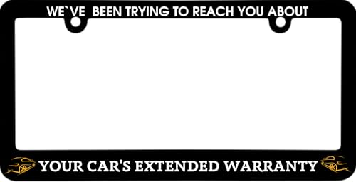 Funny License Plate Frame We Have Been Trying to Reach