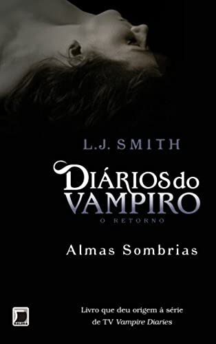 Diários do vampiro – O retorno - Almas sombrias (Vol. 2)