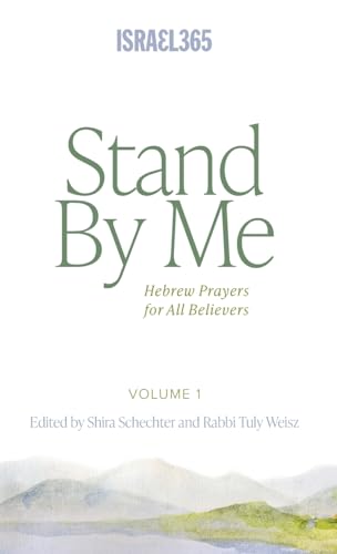 Stand By Me: Hebrew Prayers for All Believers, Vol. 1