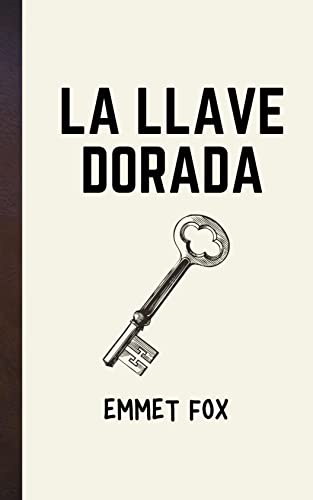 La llave dorada (Spanish Edition)