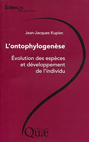 L'ontophylogenèse - Évolution des espèces et