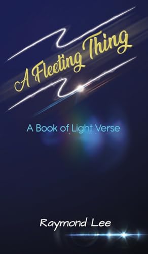 A Fleeting Thing: A book of light verse