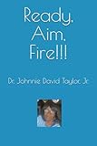 Ready, Aim, Fire