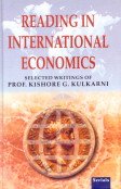 Hardcover Reading in International Economics ; Selected Writings of Prof. Kishore G. Kulkarni Book
