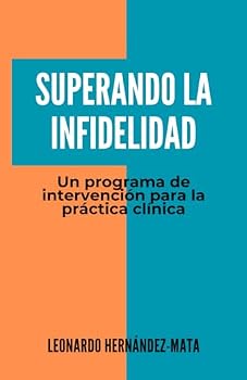 Paperback Superando la infidelidad: Un programa de intervención para la práctica clínica (Spanish Edition) [Spanish] Book