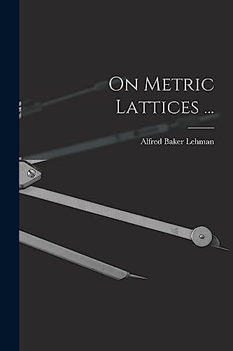 On Metric Lattices ...
