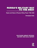 Russia's Military Way to the West: Origins and Nature of Russian Military Power, 1700-1800 071020535X Book Cover