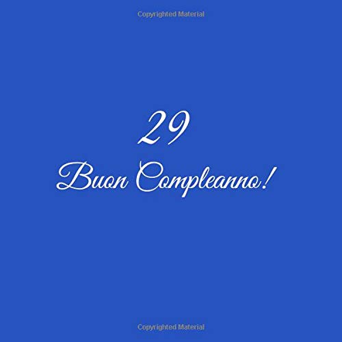 29 Buon Compleanno: Libro degli ospiti 29 anni Compleanno Guest book party decorazioni accessori regali idee regalo gift festa libri donna uomo ... fidanzata 29 anni compleanno Copertina Blu