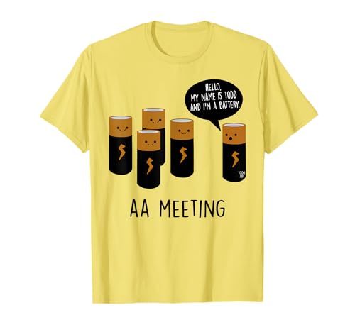 Funny Cool AA Meeting. Hi! My Name Is Todd And I'm A Battery T-Shirt