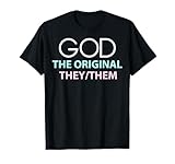 God The Original They Them Funny For Men Women T-Shirt