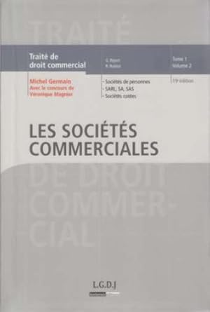 Traité de droit commercial: Tome 1, Volume 2, Les sociétés commerciales