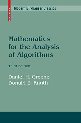 Mathematics for the Analysis of Algorithms (Progress in Computer Science and Applied Logic)
