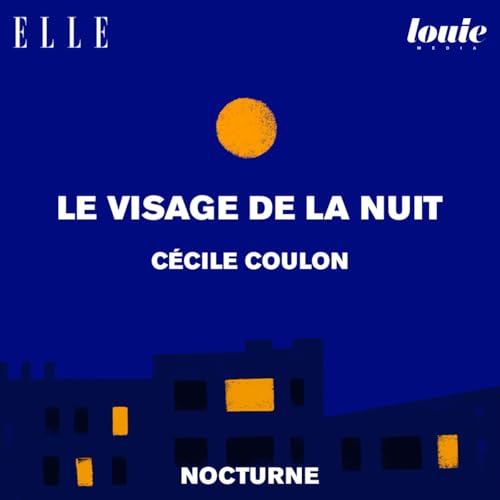 Il &eacute;tait une fois "Le visage de la nuit" de C&eacute;cile Coulon lu par Martin Boujol