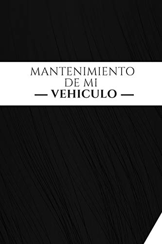 Mantenimiento de mi vehículo: Libro de mantenimiento | Folleto de mantenimiento de vehículos | Per Mantenimiento de mi vehículo: Libro de mantenimiento | Folleto de mantenimiento de vehículos | Per