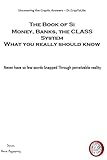 Photo Gallery the book of si money, banks, the class system what you really should know Photo Gallery the book of si money, banks, the class system what you really should know