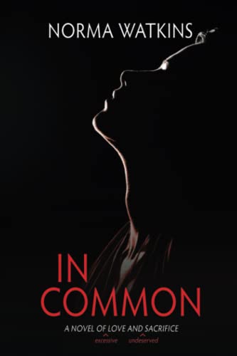 In Common: A Novel of Love and Sacrifice