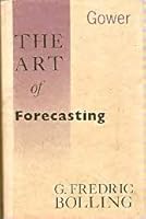 The Art of Forecasting 0566077647 Book Cover