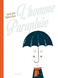  l\'homme parapluie