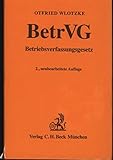  Betriebsverfassungsgesetz mit Wahlordnung: Kommentar: Textausgabe mit Erläuterungen des Betriebsverfassungsgesetzes (Gelbe Erläuterungsbücher)