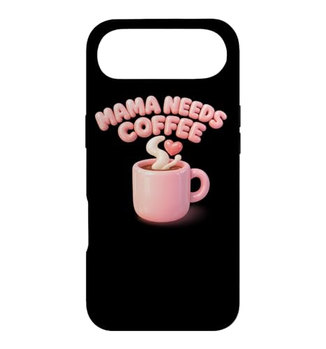 Mama Needs Coffee Cute Mom Caffeine Mothers Day Gift �X�}�z�P�[�X iPhone Air �p