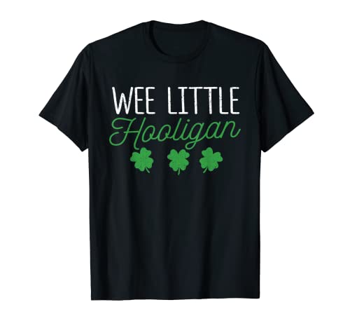Funny Clovers Lucky St Patrick's Day Wee Little Hooligan Camiseta
