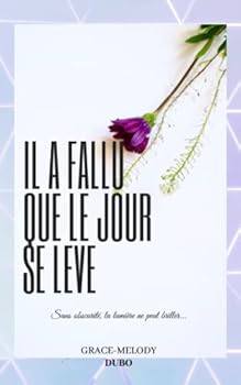 Paperback Il a Fallu que le jour se lève (French Edition) [French] Book