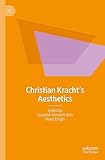 Christian Kracht‘s Aesthetics (English Edition) - Herausgeber: Susanne Komfort-Hein, Heinz Drügh 