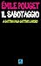 Il Sabotaggio. A Cattiva Paga Cattivo Lavoro - 3