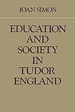 Education and Society in Tudor England
