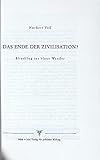  Das Ende der Zivilisation? Blindflug ins blaue Wunder. (Mit Bildern).