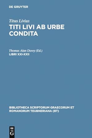 Ab Urbe Condita, Libri XXI-XXII: 21-22 Reprint 2010 ed. Edition Ab Urbe Condita, Libri XXI-XXII: 21-22 Reprint 2010 ed. Edition book cover